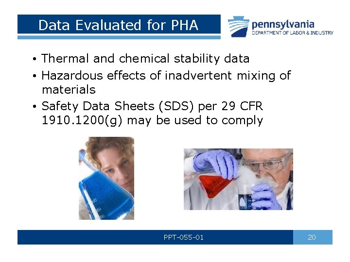 Data Evaluated for PHA • Thermal and chemical stability data • Hazardous effects of