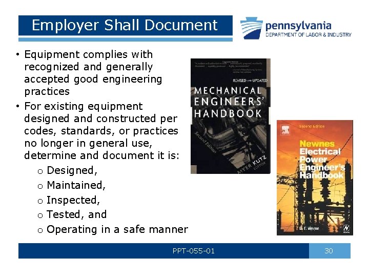 Employer Shall Document • Equipment complies with recognized and generally accepted good engineering practices