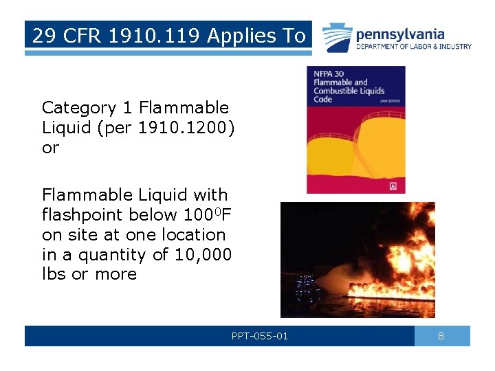 29 CFR 1910. 119 Applies To Category 1 Flammable Liquid (per 1910. 1200) or