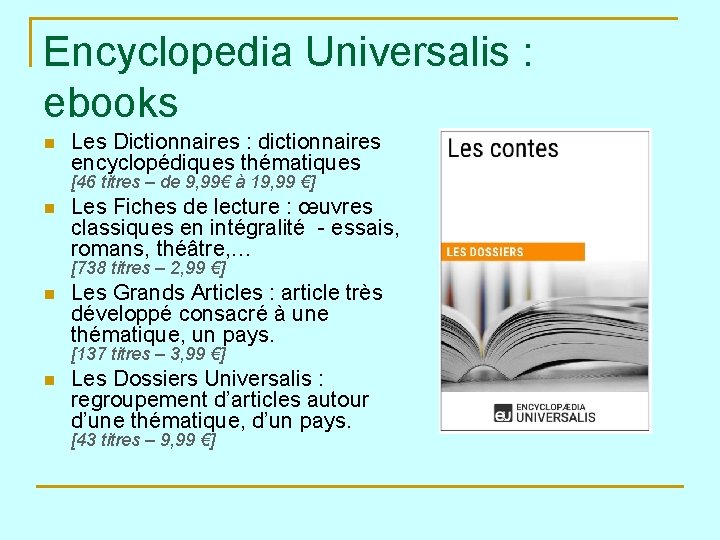 Encyclopedia Universalis : ebooks n Les Dictionnaires : dictionnaires encyclopédiques thématiques [46 titres –