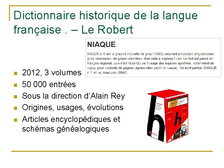 Dictionnaire historique de la langue française. – Le Robert n n n 2012, 3