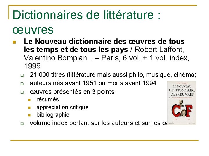 Dictionnaires de littérature : œuvres n Le Nouveau dictionnaire des œuvres de tous les