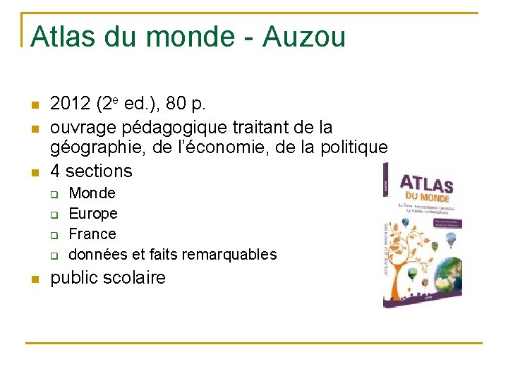 Atlas du monde - Auzou n n n 2012 (2 e ed. ), 80