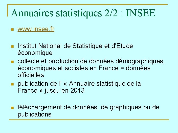 Annuaires statistiques 2/2 : INSEE n www. insee. fr n Institut National de Statistique