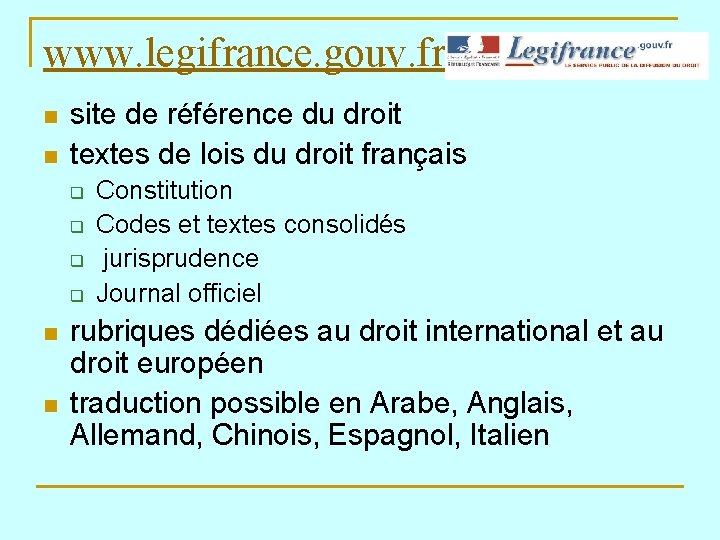 www. legifrance. gouv. fr n n site de référence du droit textes de lois