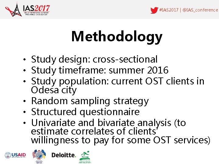 #IAS 2017 | @IAS_conference Methodology • Study design: cross-sectional • Study timeframe: summer 2016