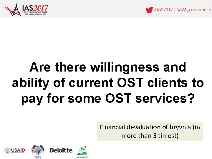 #IAS 2017 | @IAS_conference Are there willingness and ability of current OST clients to