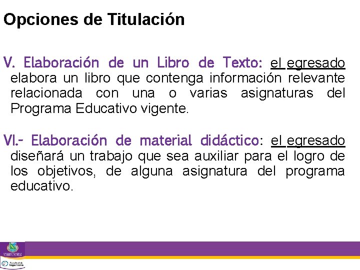 Opciones de Titulación V. Elaboración de un Libro de Texto: el egresado elabora un