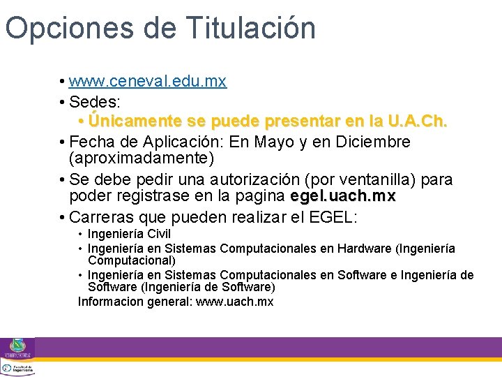 Opciones de Titulación • www. ceneval. edu. mx • Sedes: • Únicamente se puede