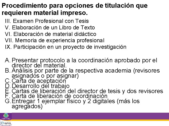 Procedimiento para opciones de titulación que requieren material impreso. III. Examen Profesional con Tesis