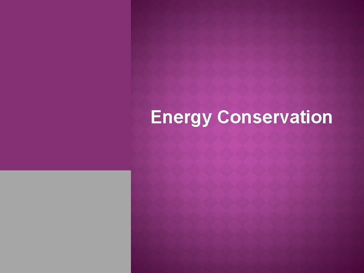 Energy Conservation 