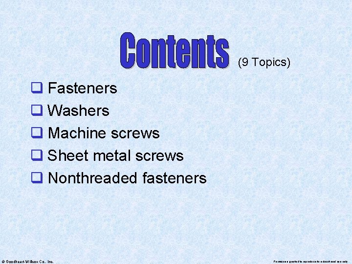 (9 Topics) q Fasteners q Washers q Machine screws q Sheet metal screws q