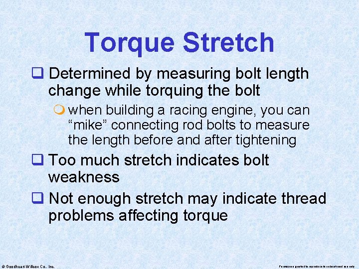 Torque Stretch q Determined by measuring bolt length change while torquing the bolt m