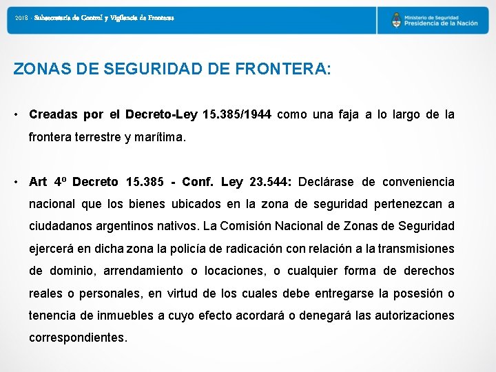 2018 - Subsecretaría de Control y Vigilancia de Fronteras ZONAS DE SEGURIDAD DE FRONTERA: