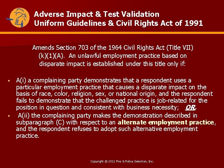 Adverse Impact & Test Validation Uniform Guidelines & Civil Rights Act of 1991 Amends