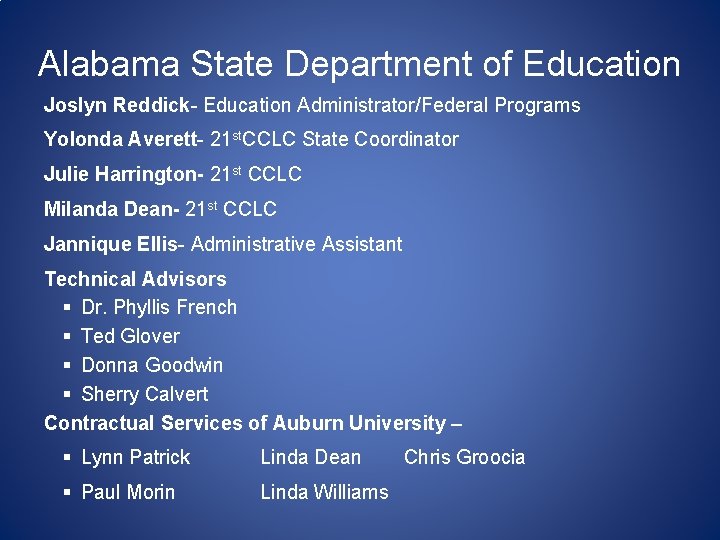 Alabama State Department of Education Joslyn Reddick- Education Administrator/Federal Programs Yolonda Averett- 21 st.