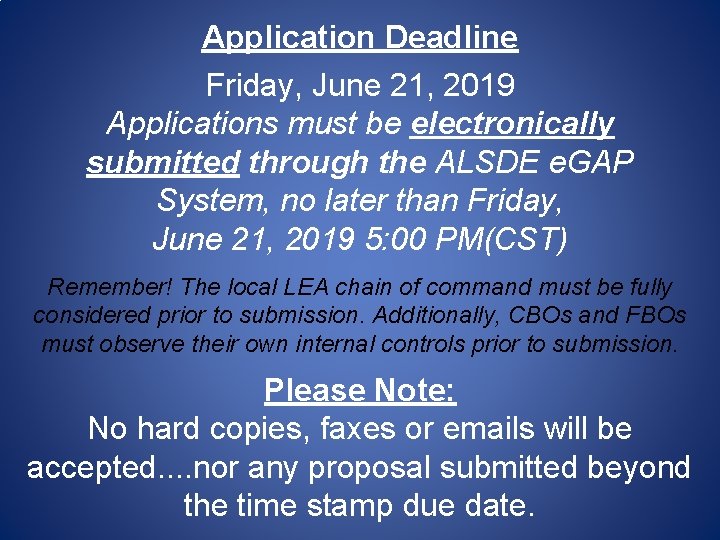 Application Deadline Friday, June 21, 2019 Applications must be electronically submitted through the ALSDE