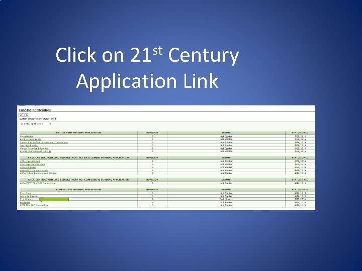 Click on 21 st Century Application Link 