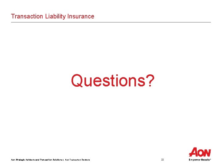 Transaction Liability Insurance Questions? Aon Strategic Advisors and Transaction Solutions | Aon Transaction Solutions
