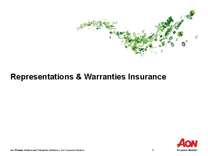 Representations & Warranties Insurance Aon Strategic Advisors and Transaction Solutions | Aon Transaction Solutions
