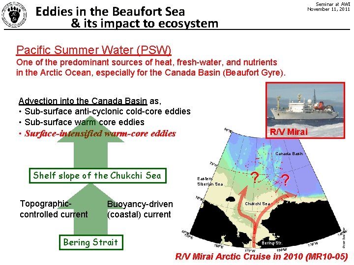 Seminar at AWI November 11, 2011 Eddies in the Beaufort Sea & its impact