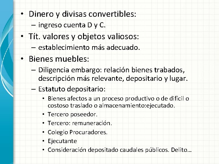  • Dinero y divisas convertibles: – ingreso cuenta D y C. • Tít.