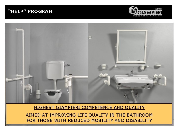 “HELP” PROGRAM HIGHEST GIAMPIERI COMPETENCE AND QUALITY AIMED AT IMPROVING LIFE QUALITY IN THE