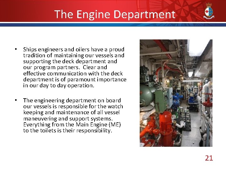 The Engine Department • Ships engineers and oilers have a proud tradition of maintaining