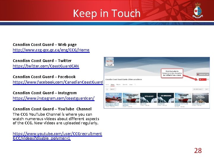 Keep in Touch Canadian Coast Guard – Web page http: //www. ccg-gcc. gc. ca/eng/CCG/Home