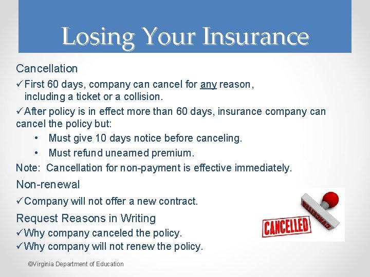 Losing Your Insurance Cancellation üFirst 60 days, company cancel for any reason, including a