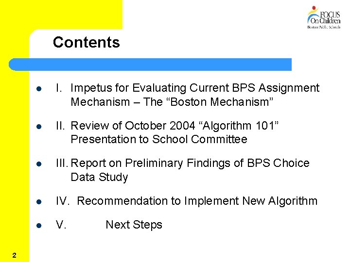 Contents 2 l I. Impetus for Evaluating Current BPS Assignment Mechanism – The “Boston