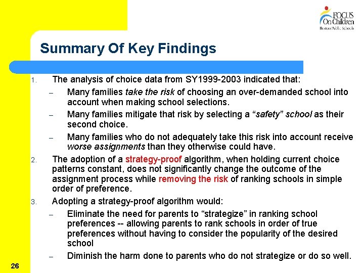 Summary Of Key Findings 1. 2. 3. 26 The analysis of choice data from