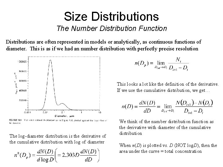 Size Distributions The Number Distribution Function Distributions are often represented in models or analytically,