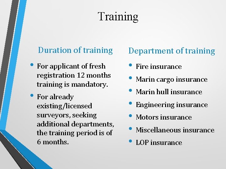 Training Duration of training • For applicant of fresh registration 12 months training is