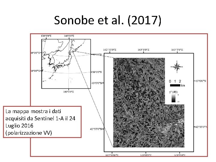 Sonobe et al. (2017) La mappa mostra i dati acquisiti da Sentinel 1 -A