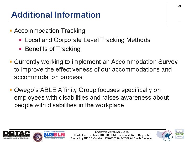 29 Additional Information § Accommodation Tracking § Local and Corporate Level Tracking Methods §