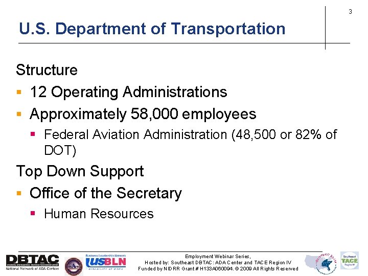 3 U. S. Department of Transportation Structure § 12 Operating Administrations § Approximately 58,