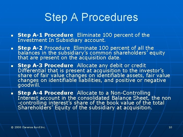 Step A Procedures n n Step A-1 Procedure Eliminate 100 percent of the Investment