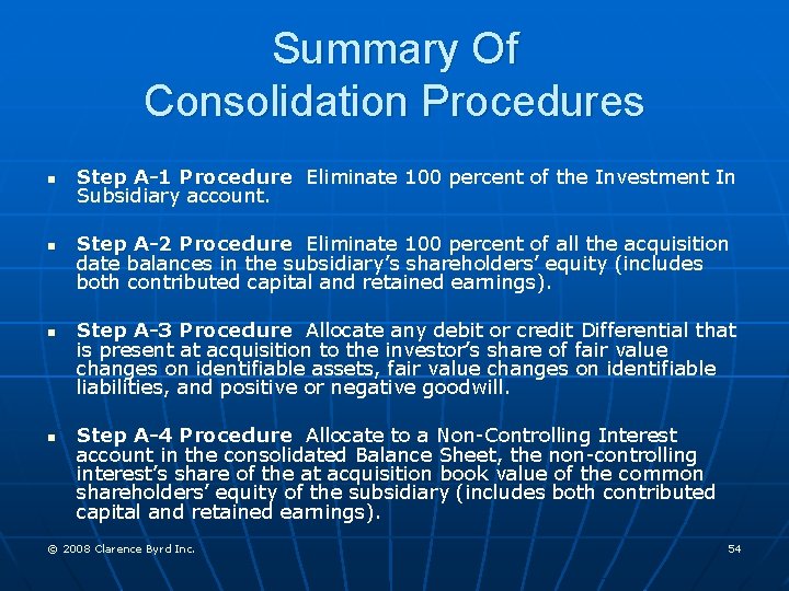 Summary Of Consolidation Procedures n n Step A-1 Procedure Eliminate 100 percent of the