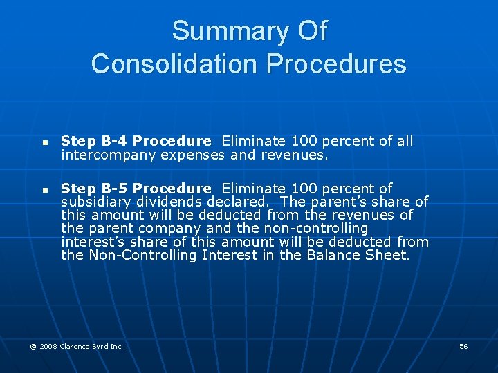 Summary Of Consolidation Procedures n n Step B-4 Procedure Eliminate 100 percent of all