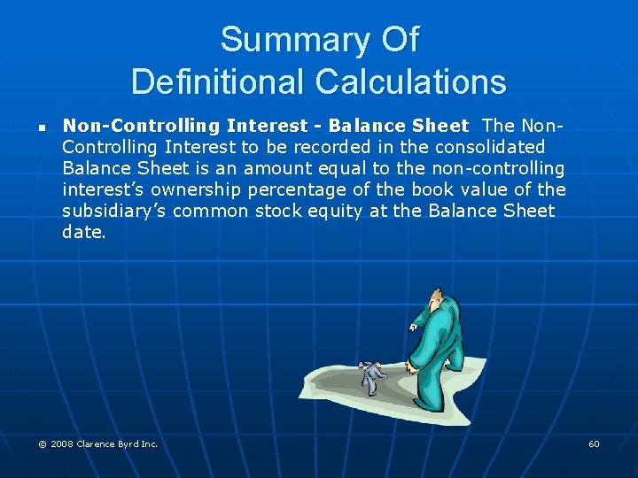 Summary Of Definitional Calculations n Non-Controlling Interest - Balance Sheet The Non. Controlling Interest