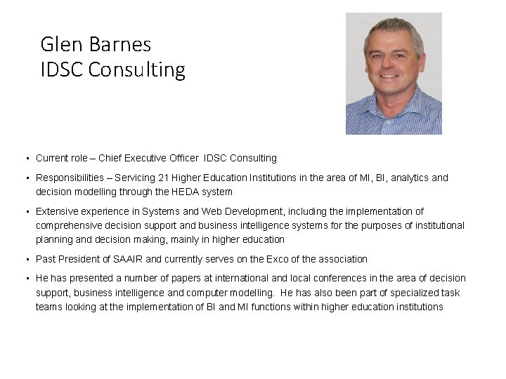 Glen Barnes IDSC Consulting • Current role – Chief Executive Officer IDSC Consulting •