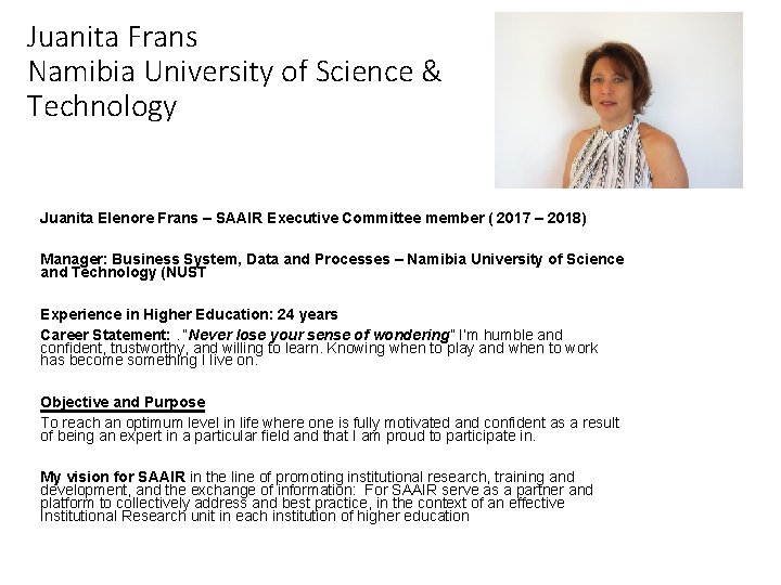 Juanita Frans Namibia University of Science & Technology Juanita Elenore Frans – SAAIR Executive