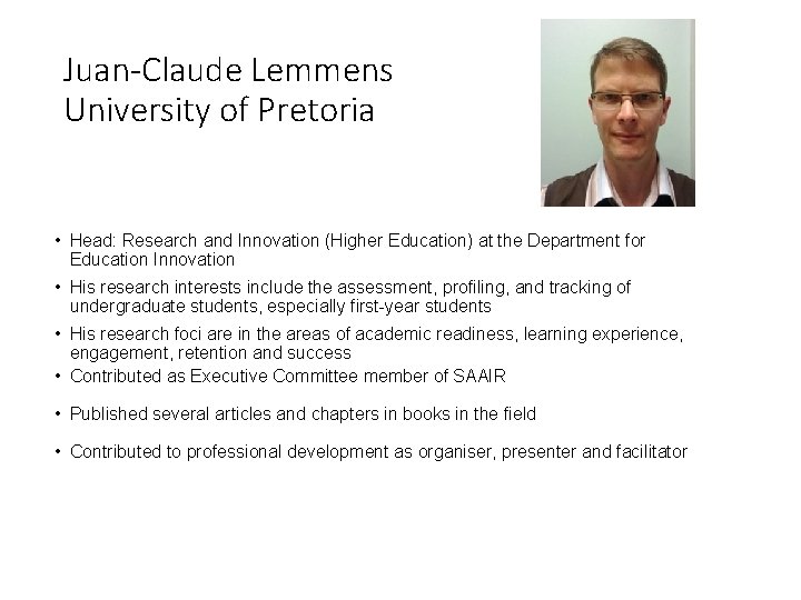 Juan-Claude Lemmens University of Pretoria • Head: Research and Innovation (Higher Education) at the
