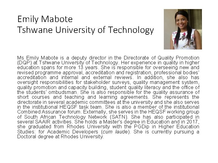 Emily Mabote Tshwane University of Technology Ms Emily Mabote is a deputy director in