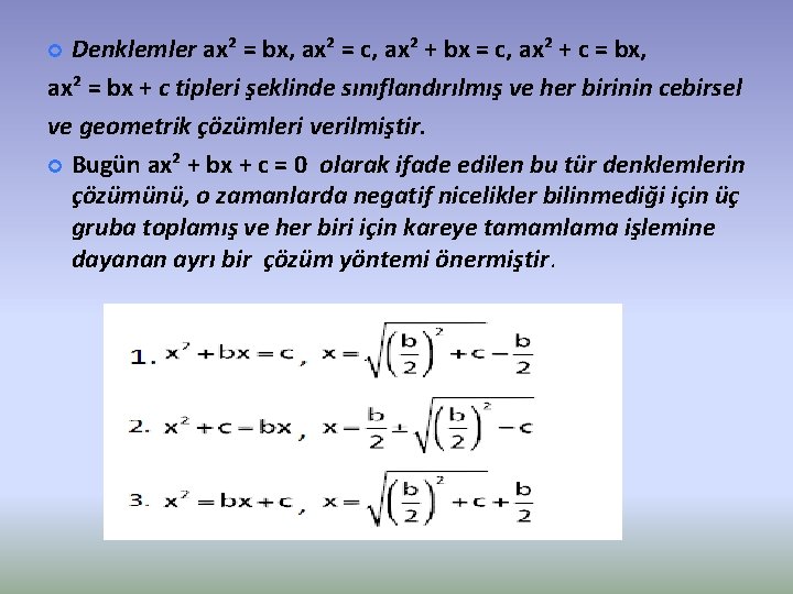 Denklemler ax² = bx, ax² = c, ax² + bx = c, ax² +