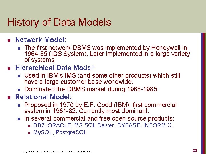 History of Data Models n Network Model: n n Hierarchical Data Model: n n