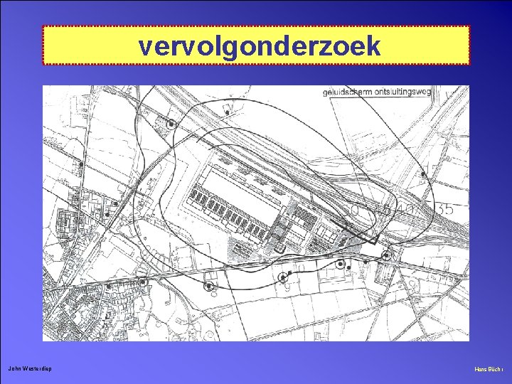 vervolgonderzoek John Westerdiep Hans Büchi 