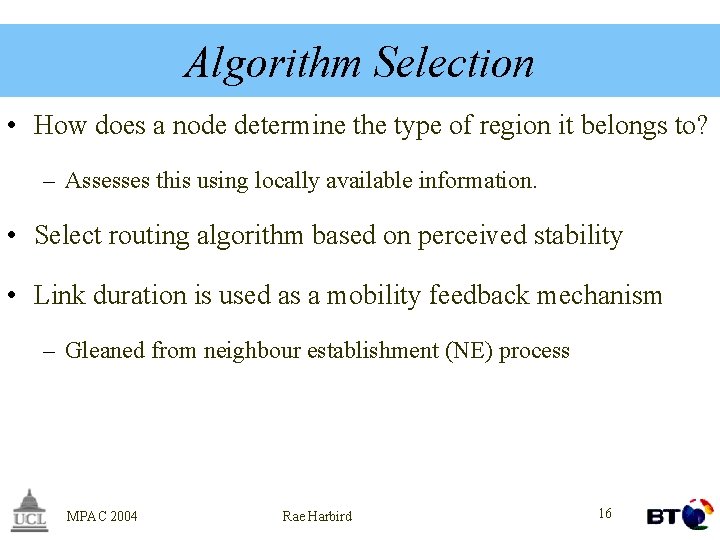 Algorithm Selection • How does a node determine the type of region it belongs