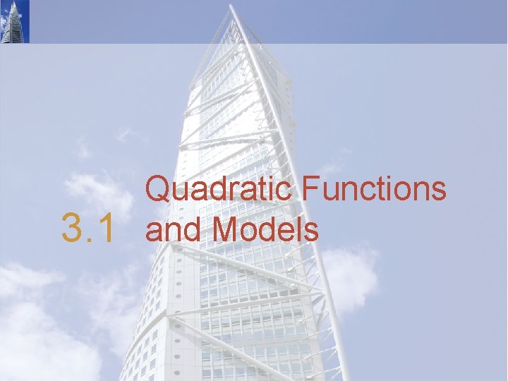 3. 1 Quadratic Functions and Models 